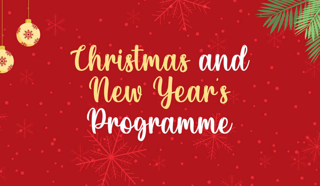 Christmas and New Year’s Programme